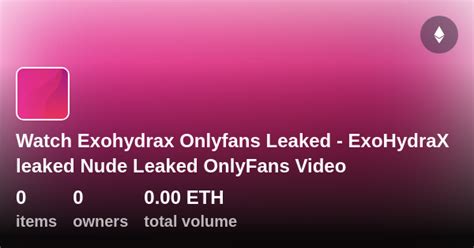 exohydrax of leaks|ExoHydraX